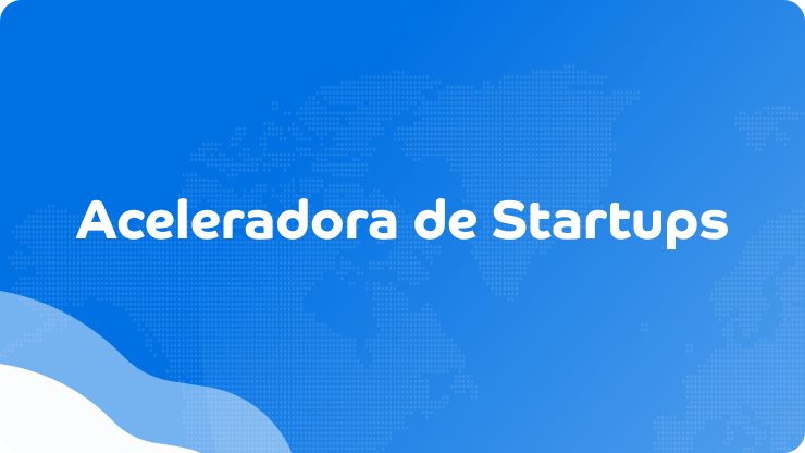 Aceleradora de Startups